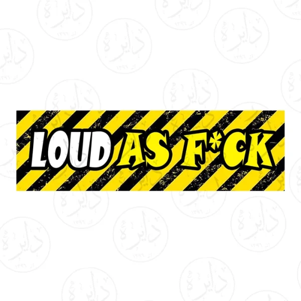 استیکر اسلپ طرح Loud As F*** S126